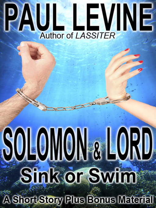 Title details for Solomon & Lord Sink or Swim by Paul Levine - Available